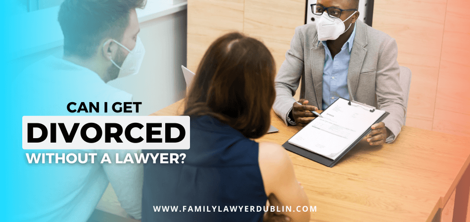 Can I Get Divorced Without A Lawyer